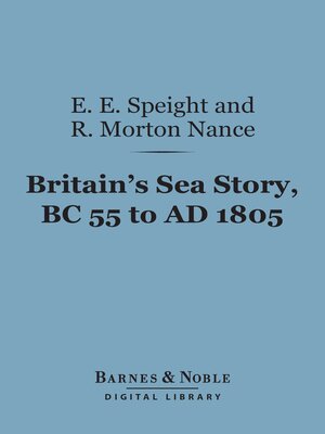 cover image of Britain's Sea Story, BC 55 to AD 1805 (Barnes & Noble Digital Library)